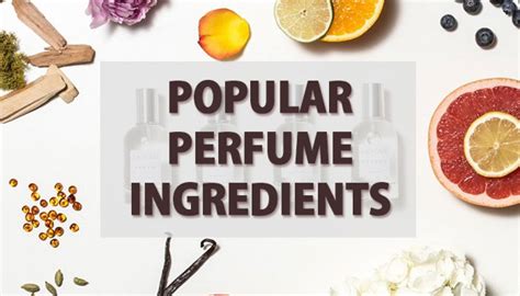 popular perfume ingredients